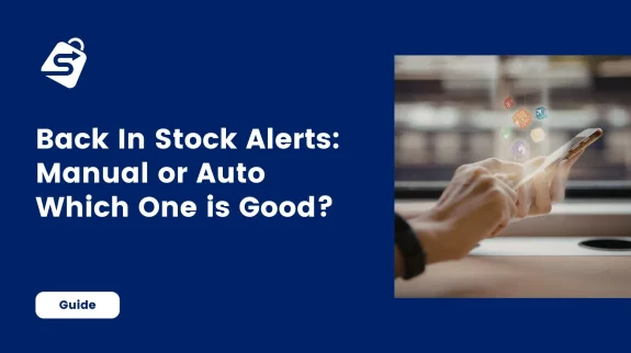Automated-back-in-stock-vs-Manual-Emailing-Which-is-Best-for-Your-WooCommerce-Store Automated Back In Stock vs. Manual Emailing Which is Best for Your WooCommerce Store