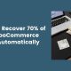 How to Recover 70% of Lost WooCommerce Sales Automatically